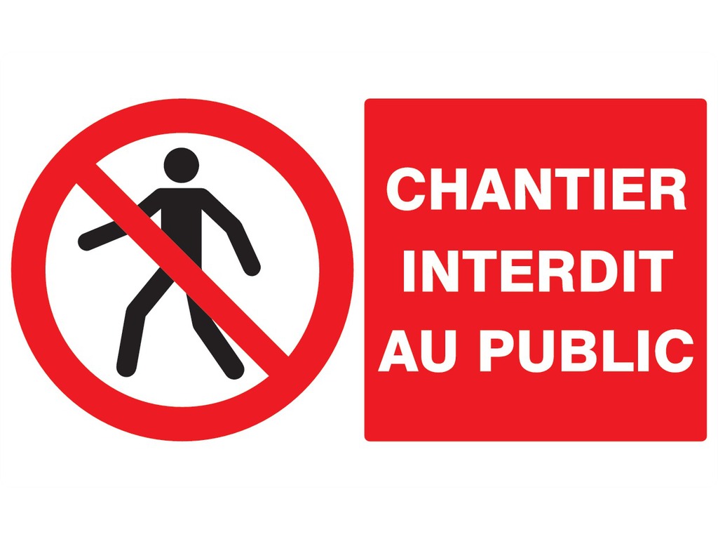 PANNEAU CHANTIER INTERDIT PUBLIC